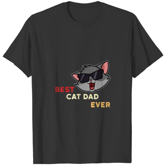Best Cat Dad Ever Cats Pet Master Funny T Shirts