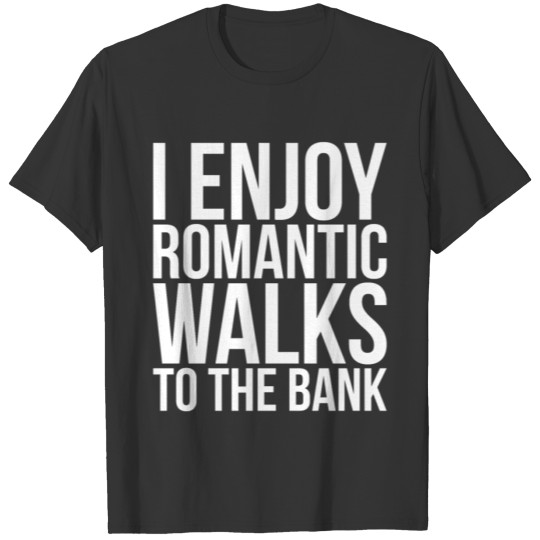 Funny Valentines Bank Managers T-shirt