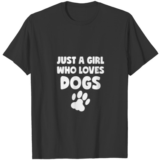 Dog Lover Tshirt Gift Just a Girl Who Loves Dogs T-shirt