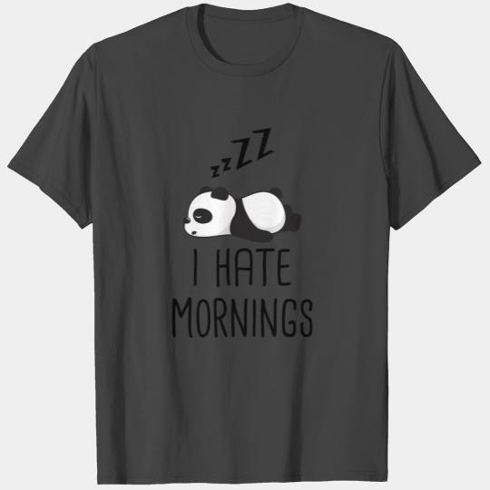 I Hate Mornings Panda Panda Saying Gift T Shirts