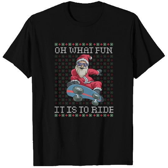 Oh What Fun It Is To Ride Skateboard Christmas T Shirts