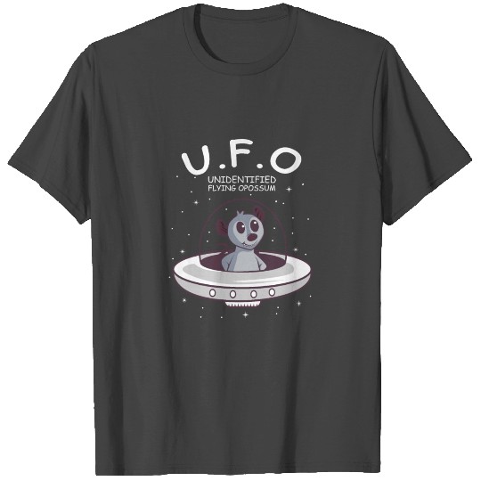 Unidentified Flying Opossum Animal Lover Gift T Shirts