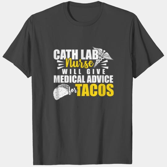 Cath Lab Nurse For Tacos Cardiac Nursing RN T Shirts