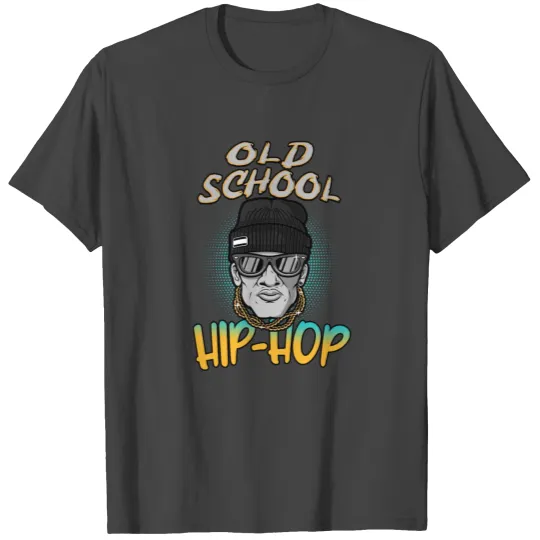 Old School Hip Hop Rapper Gift T Shirts