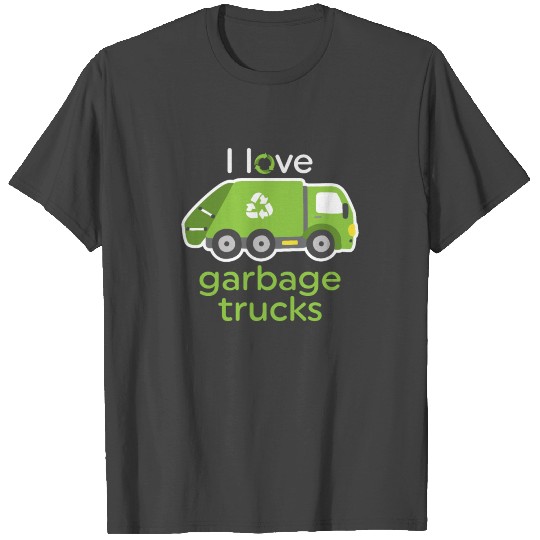 Funny I Love Garbage Trucks Gift T Shirts