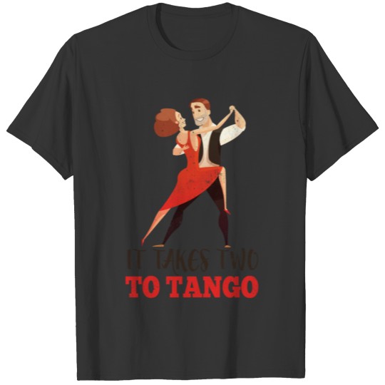 It takes two to tango T-shirt