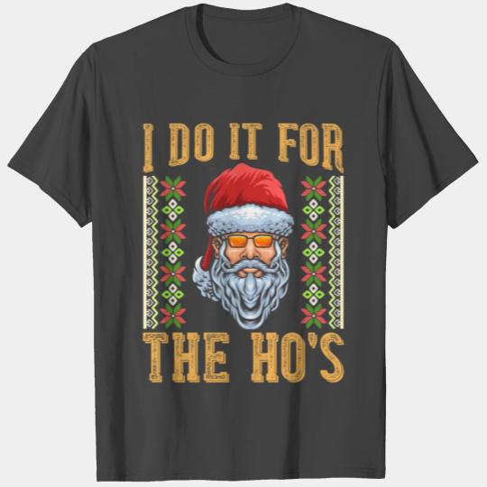I Do It For The Hos Funny Christmas Gift Santa Sun T Shirts