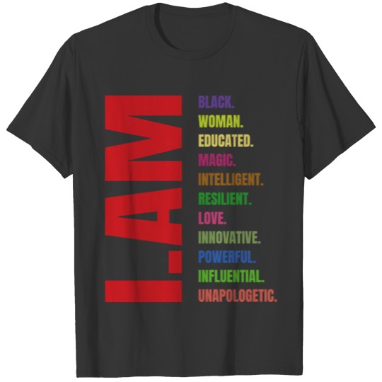 I Am Black Woman History Educated Black Girl T Shirts