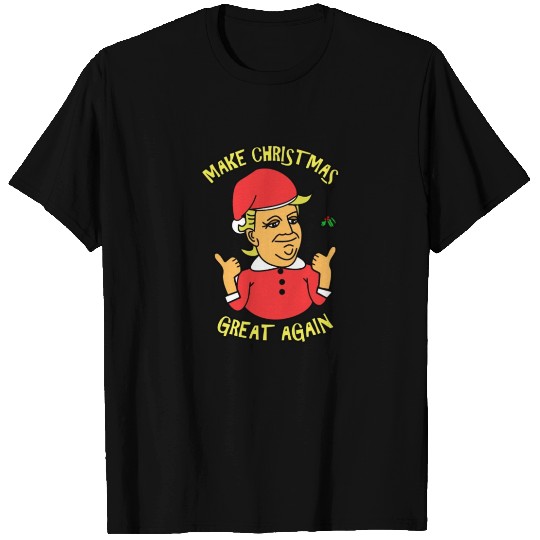 Make Christmas Great Again T Shirts