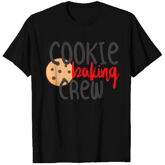 cookie baking crew T Shirts