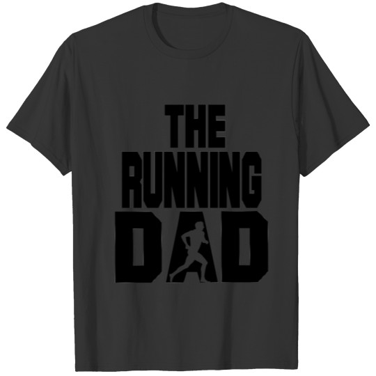The Running Dad Sprinting Jogger Runner Gift Idea T Shirts