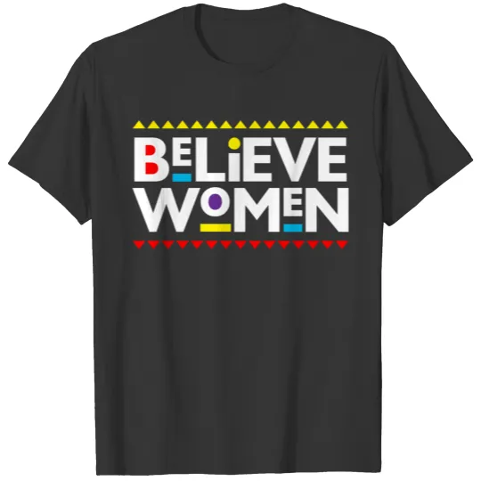 BELIEVE WOMEN BBW Black Girl Magic BLM T Shirts
