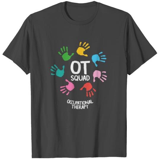 Occupational Therapy OT Therapist T Shirts