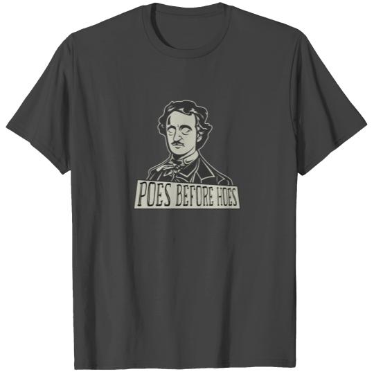 Poes before Hoes Edgar Allan Poe funny literature T Shirts