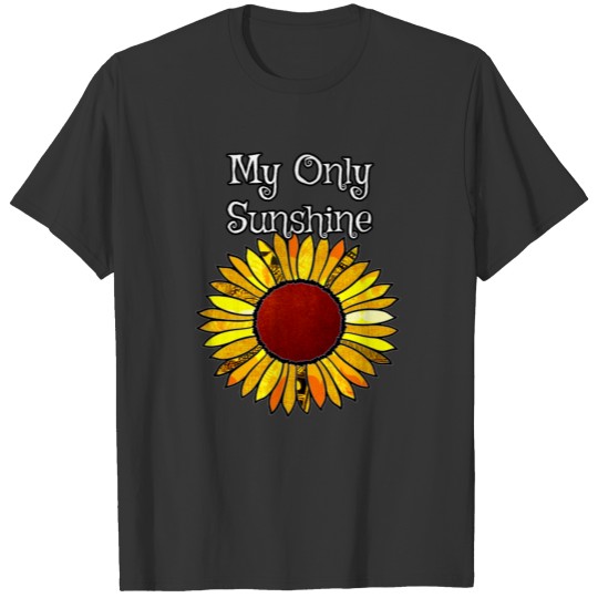 My only sunshine T-shirt