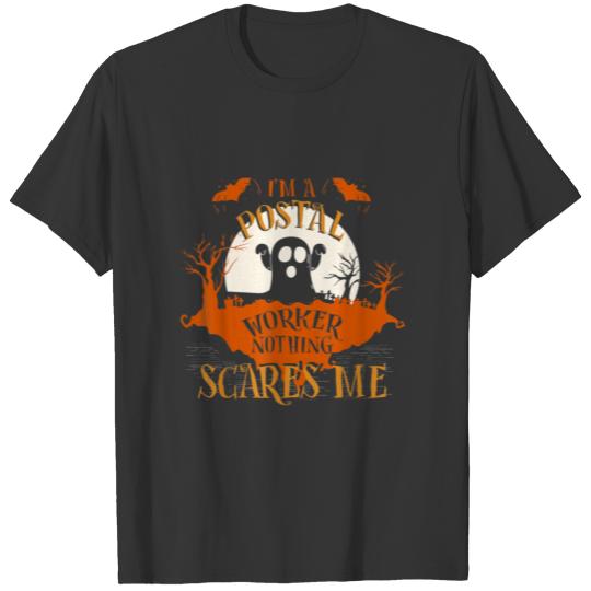 Postal Worker Nothing Scares Me Funny Halloween T-shirt