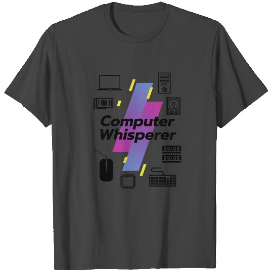 Computer Whisperer T Shirts