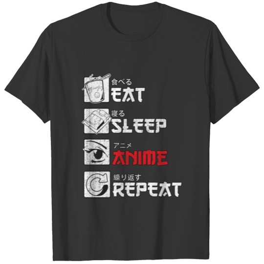 Eat Sleep Anime Repeat Gift T-shirt