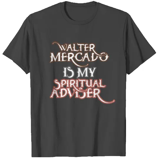 WALTER MERCADO T Shirts