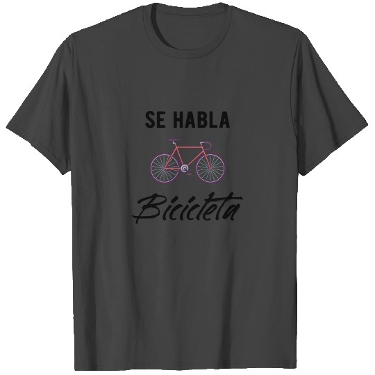 CYCLING: Se Habla Bicicleta T Shirts