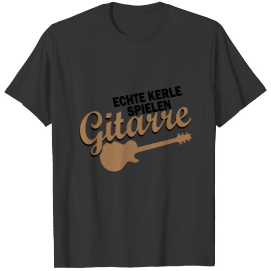 Real guys play guitar guitar music gift T-shirt