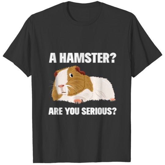 Funny Guinea Pig Not A Hamster Clothes Cavy Gift G T Shirts