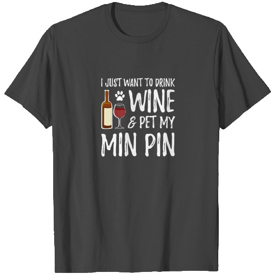 Wine Min Pin T Shirts T Shirts As Miniature Pinsch