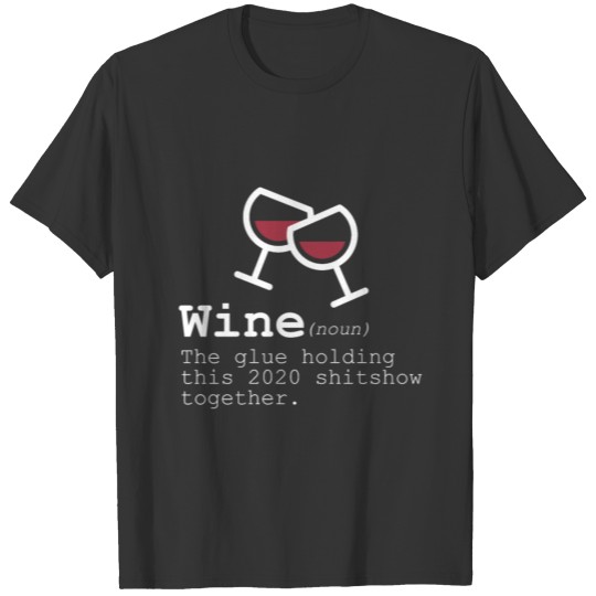 Wine 2020 Dandelion Cheers Whiskey Drinking Alcoho T-shirt