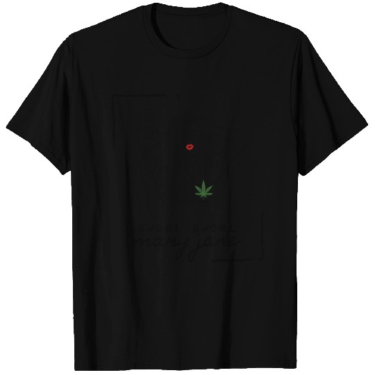 Mary Jane | Marijuana Cannabis 420 Weed Stoner T Shirts