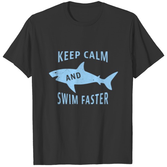 Swim Faster Funny Shark Swimming Gift T-shirt