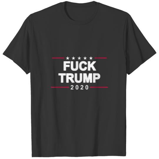 Anti Trump Fuck Trump 2020 T Shirts