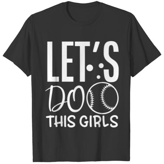 Lets Do This Girls Softball T-shirt