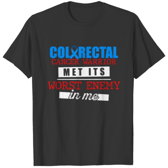 Colorectal Cancer Survivor Enemy CRC Warrior T-shirt