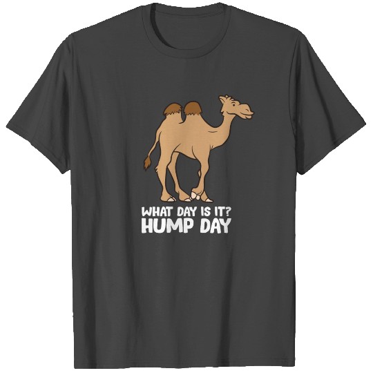 What Day Is It? Hump Day Funny Camels Hump Day T Shirts