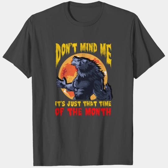 Time of the Month Funny Werewolf T Shirts