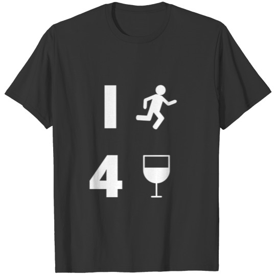 I Run 4 Wine Vertical White T Shirts