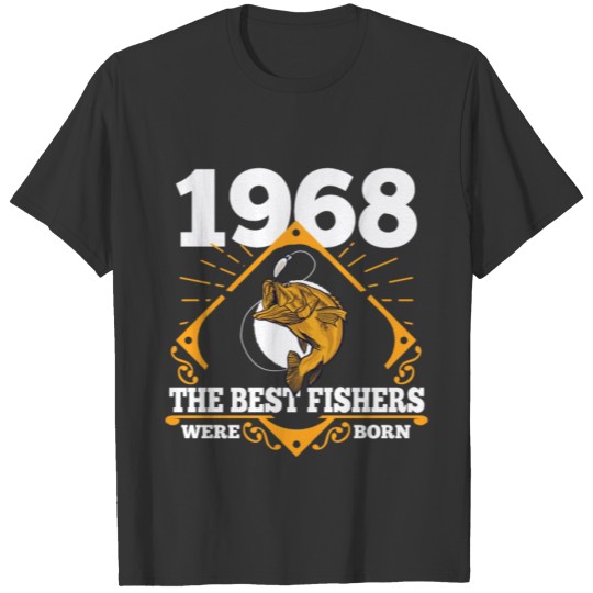 Fisher 1968 Birthday Present Fishing Angler Gift T-shirt