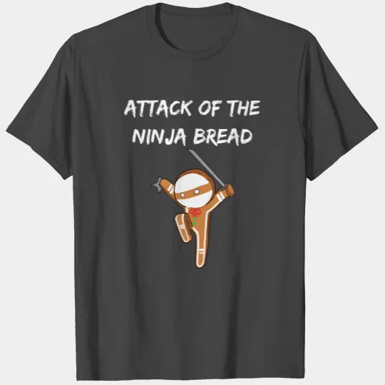 Attack Of The Ninja Bread / Gingerbread T Shirts