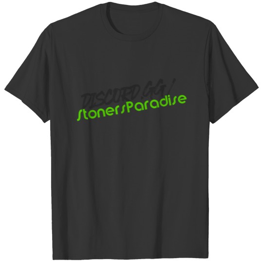 Stoner's Paradise Invite Design T-shirt