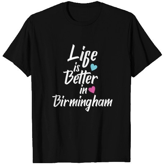 Life Is Better In Birmingham USA Pride T Shirts