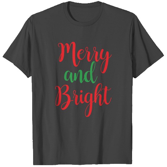 Merry and bright T Shirts