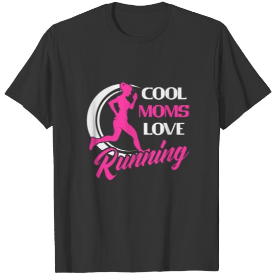 Cool Moms Love Running Women T-shirt