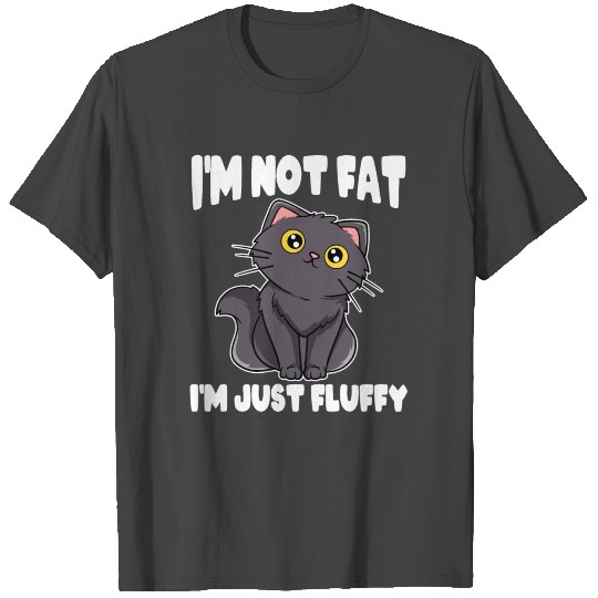 Meow Persian Overweight Obese Large Big I'm Not T Shirts