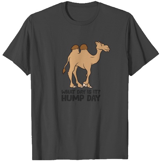 Funny Camel What Day Is It? Hump Day Funny Camels T Shirts