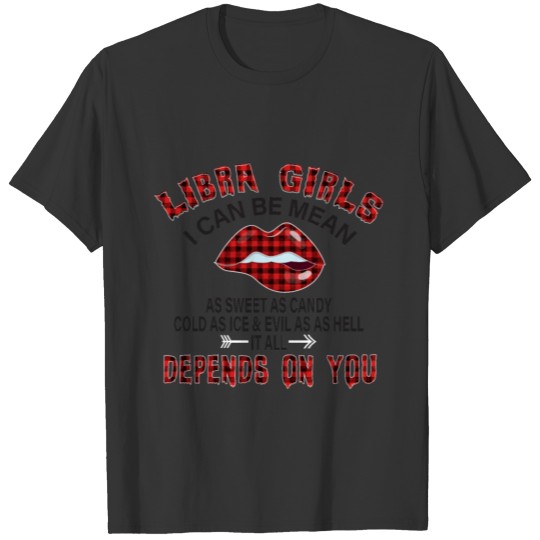 Libra Girl I Can Be Mean Zodiac Red Plaid Buffalo T Shirts