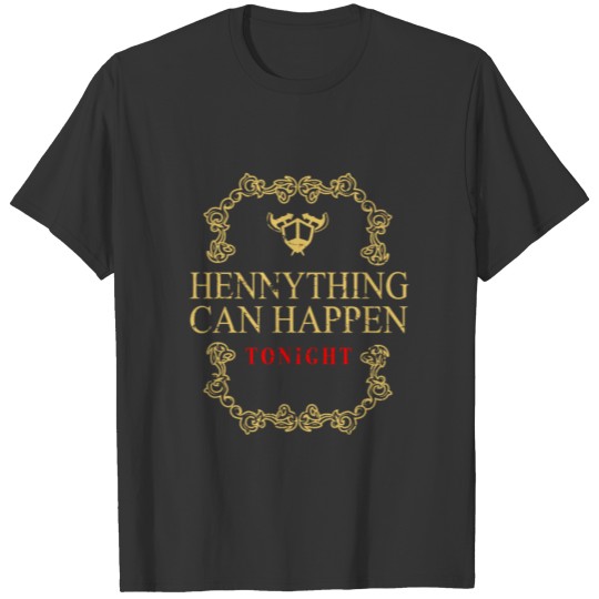 Hennything Is Possible T-Shirt For Women Henny Gan T-shirt