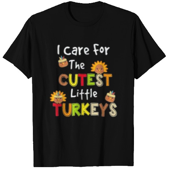 I Care For The Cute Little Turkeys NICU Nurse T Shirts