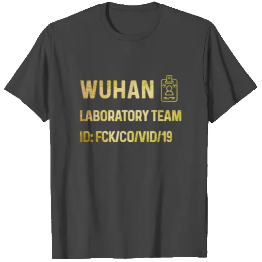 Wuhan Laboratory Corona Virus Coronavirus corona T Shirts