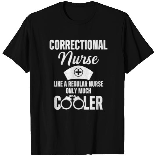 Correctional Nurse Normal Nursing RN graphic T Shirts