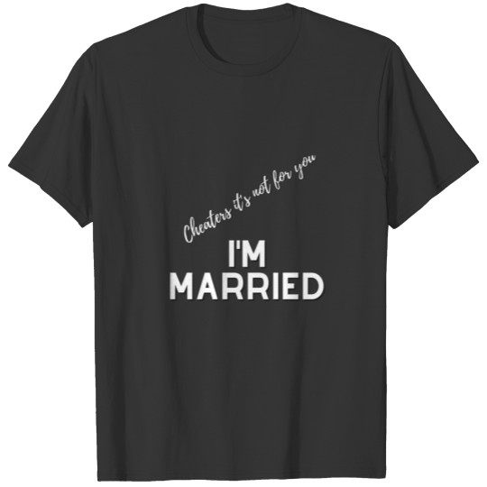 I m Married Activewear T Shirts
